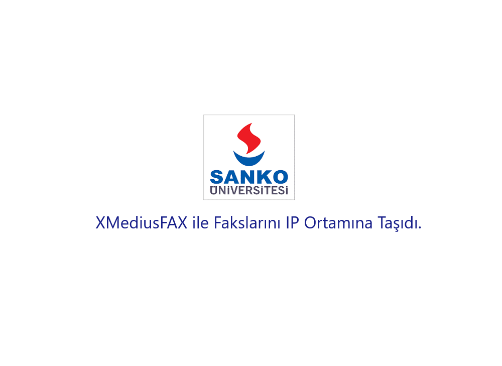 Sanko Üniversitesi Faks (Fax) Entegrasyonu