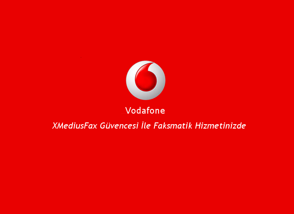 Vodafone Faks (Fax) Entegrasyonu